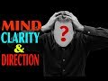 Prayer for Clarity of Mind - Prayer for Mind Clarity and Direction Prayer for Clarity of Mind - Prayer for Mind Clarity and Direction