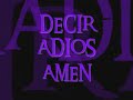decir adios   amen   alexander