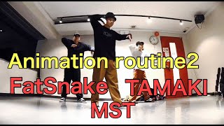 MST & Tamaki & FatSnake – Animation routine2