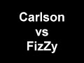FIZZY vs CARLSON FIZZY vs CARLSON