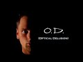 O.D. (Optical Delusion) by Aaron Paterson O.D. (Optical Delusion) by Aaron Paterson