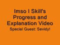 Imso I Skill's Progress and Explanation Video