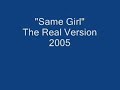Same Girl Pt 1 Same Girl Pt 1