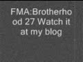 FMA Full Metal Alchemist brotherhood  ep27 english sub part1