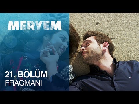 Meryem 21. Bölüm Fragmanı                                                                                                                                                                                                                                 