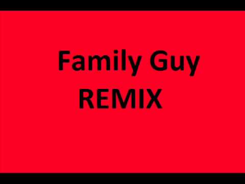Family Guy orvosn�l remix