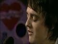 Pete Doherty -- Music When the Lights Go Out ::ACOUSTIC::
