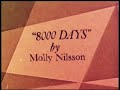"8000 days" by Molly Nilsson