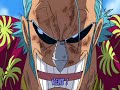 One Piece - Enies Lobby - Time of Dying