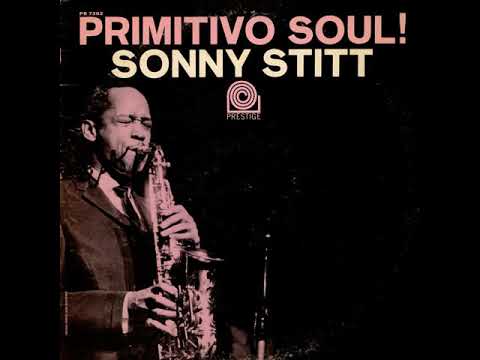 Sonny Stitt – Primitivo Soul!