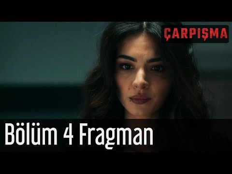 Çarpışma 4. Bölüm Fragmanı                                                                                                                                                                                                                                