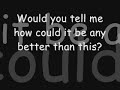 Everything by Lifehouse