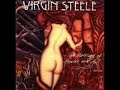 Virgin Steele - Forever Will I Roam Virgin Steele - Forever Will I Roam