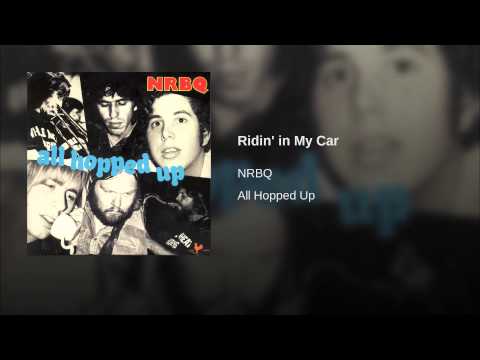 NRBQ Ridin In My Car Do The Bump NRBQ Ridin In My Car Do The Bump