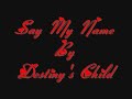 Say My Name~Destiny\ Say My Name~Destiny\