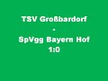 TSV Großbardorf - SpVgg Bayern Hof 1:0