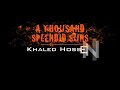 Khaled Hosseini Kite Runner Thousand Splendid Suns Afghanistan Novel