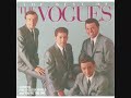 this is always a favorite of mine.the vogues always made good records.hipper than the lettermen.i think the original 45 version of five o clock world is much better than the re-master.this is a lost gem.magic town invokes thoughts of a better future when you're  down to your last dime.great song.this group is great.check them out.