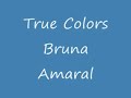 True Colors - Bruna Amaral