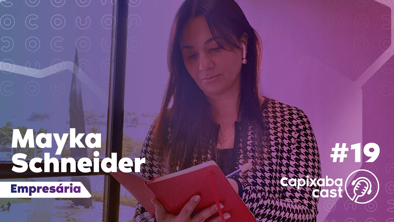 MAYKA SCHNEIDER – CAPIXABA CAST #19
