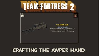 Team Fortress 2 Crafting The Awper Hand Mp3 Free Download