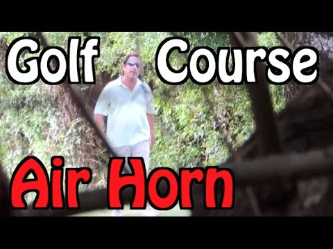 Golf Course Air Horn Prank (Full Original Version)