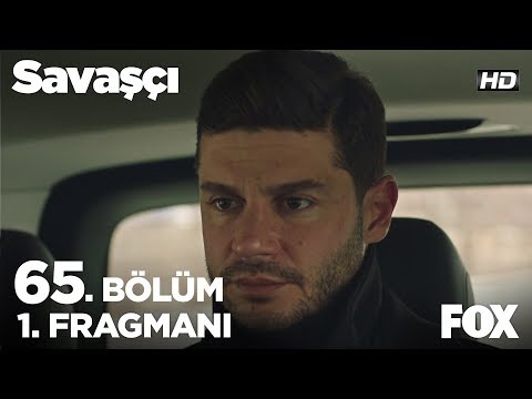 Savaşçı 65. Bölüm Fragmanı                                                                                                                                                                                                                                