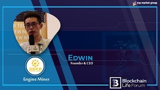 Edwin  - Founder & CEO- Engine MIner at Blockchain Life 2019