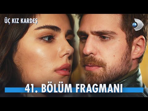 Üç Kız Kardeş 41. Bölüm Fragmanı                                                                                                                                                                                                                          