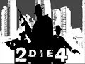 2die4 sote ka na te gjitha 2die4 sote ka na te gjitha