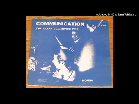 Frank Cunimondo Trio – Communication