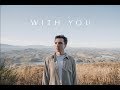 Gatton - With You (Elevation Worship Cover)
