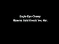 Mamma Said Knock You Out - Eagle-Eye Cherry