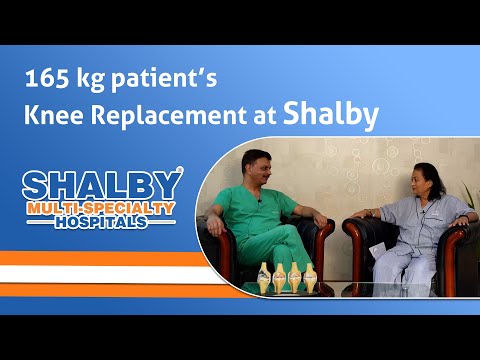 165 kg patient’s Knee Replacement at Shalby Hospitals
