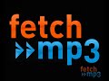 FetchMP3.com - Trailer