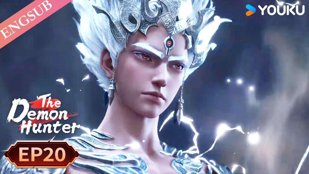 【The Demon Hunter S2】EP20 | Chinese Fantasy Anime | YOUKU ANIMATION