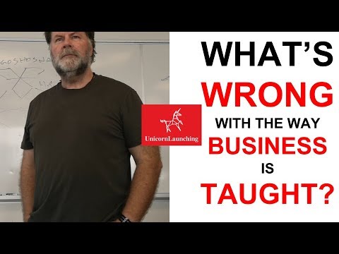 What's Wrong With The Way Business Is Taught?