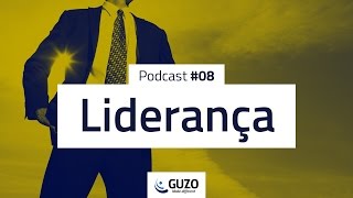 Podcast #08 - Liderança - Gestão de Pessoas