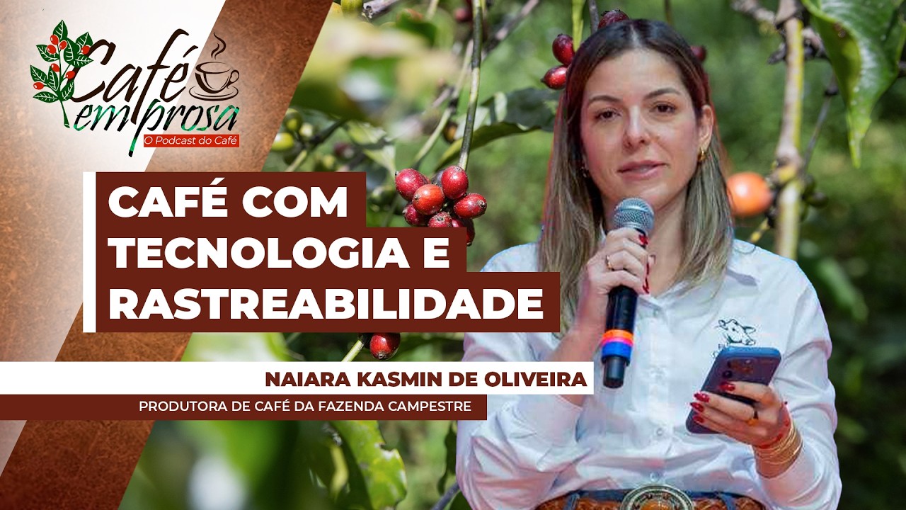 CAFÉ EM PROSA #246 - Com foco em cafés especiais, produtora torna fazenda referência em...