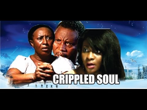 Crippled Soul - 2014 Nigeria Nollywood Movie