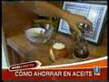 Trucos para ahorrar en aceite (España Directo 30-8-06)