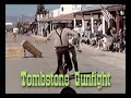 TOMBSTONE GUNFIGHT TOMBSTONE GUNFIGHT