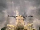 Lineage 2 Kryptonite Promo Movie Lineage 2 Kryptonite Promo Movie