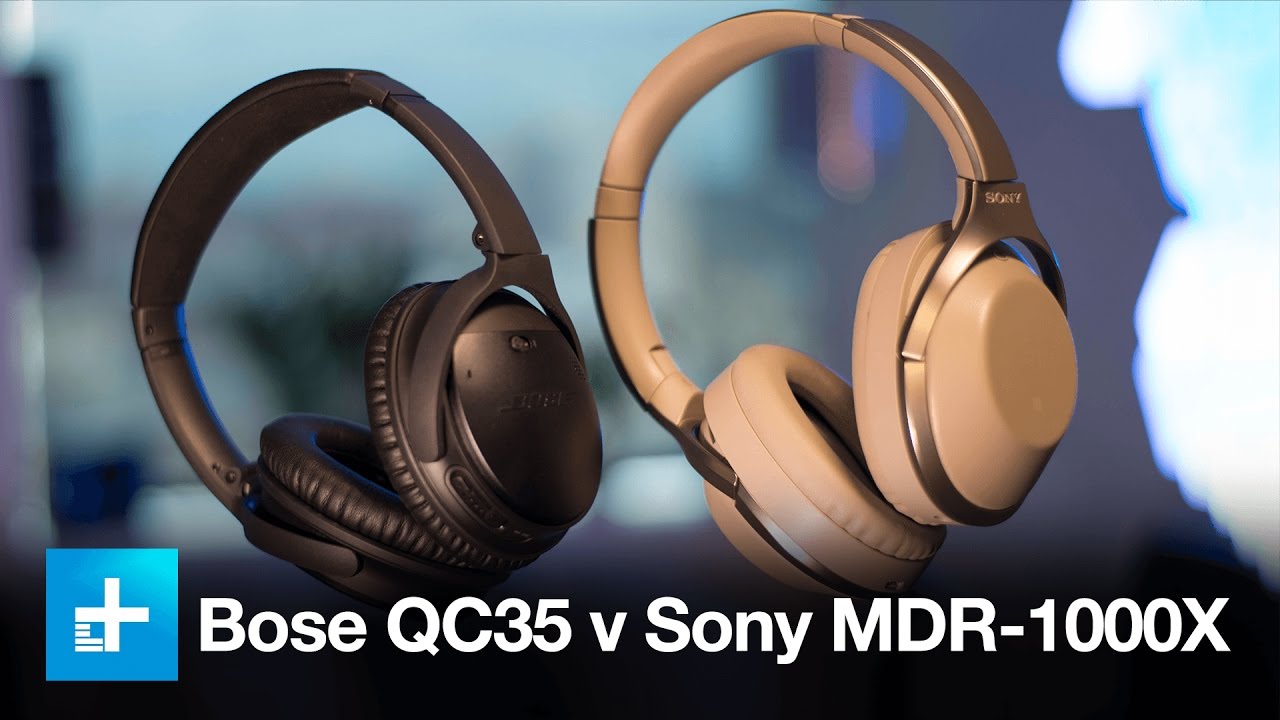 Wireless noise canceling headphone comparison- Bose QC35 v Sony MDR-1000X