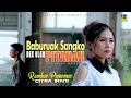 Baburuak Sangko Dek Ulah Pitanah - Rambun Pamenan feat. Citra Irani