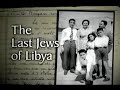 The Last Jews of Libya trailer