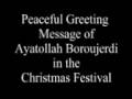 videos de Peaceful Greeting Message of Ayatollah Boroujerdi in the Christmas Festival