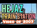 HEJAZ RAIL STATION & 3 ANCIENT MOSQUES IN MADINA MUNAWWARA.