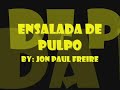 Ensalada de Pulpo - Monsterious Solo by Montalvo