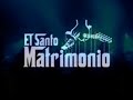 EL SANTO MATRIMONIO - WECHU OHOH